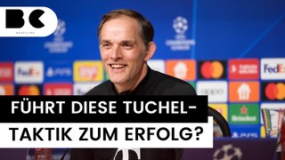 FC Bayern: Bringt diese Tuchel-Taktik den Erfolg gegen Real?