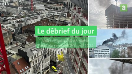 Débrief du jour 30 avril 2024