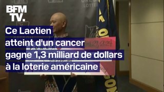 Ce Laotien atteint d'un cancer, remporte 1,3 milliard de dollars à la loterie américaine