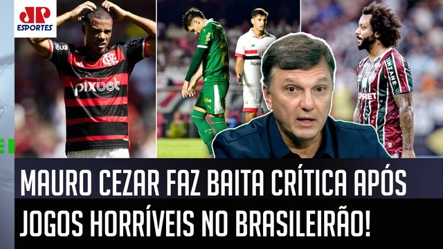 É TODA HORA ISSO! Nós estamos MUITO TOLERANTES com FUTEBOL RUIM, gente! Mauro Cezar CRITICA!