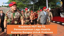 Kopassus HUT Ke-72, Persembahkan Lagu Ksatria Kusuma Bangsa Untuk Prabowo