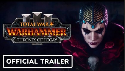 Total War - Warhammer 3: Thrones of Decay | Official Launch Trailer