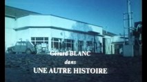 Gérard Blanc - Une autre histoire (Clip officiel HD)