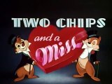 Walt Disney CHIP N DALE  Two Chips And A Miss