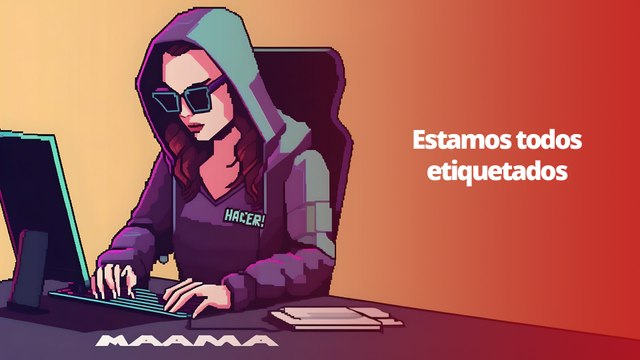 Estamos todos etiquetados