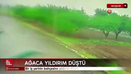 Nevşehir’de bir iş yerinin bahçesine yıldırım düştü