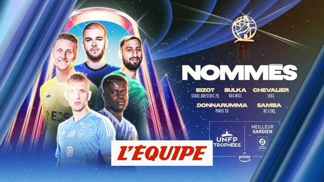 Les nommés pour le meilleur gardien de L1 - Foot - Trophées UNFP