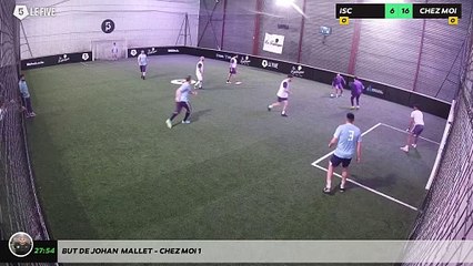 But de Johan  Mallet - CHEZ MOI 1