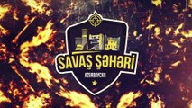 SAVAŞ ŞEHRİ AZERBAYCAN 1. BÖLÜM FRAGMAN