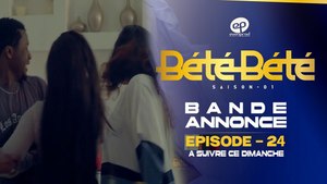 BÉTÉ BÉTÉ - Saison 1 - Episode 23 - 24 Bandes Annonces - Décryptage