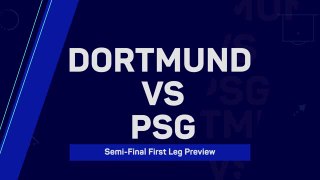 Dortmund host PSG in huge UCL semi-final clash