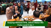 Kunjungi Mataram NTB, Jokowi Makan Mie Pedas Level 0 dan 1