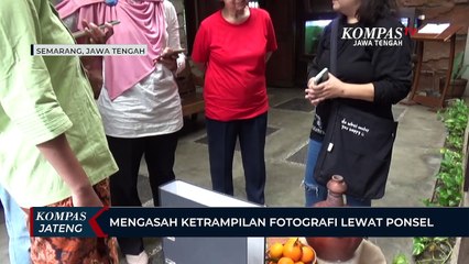 Mengasah Keterampilan Fotografi Lewat Ponsel