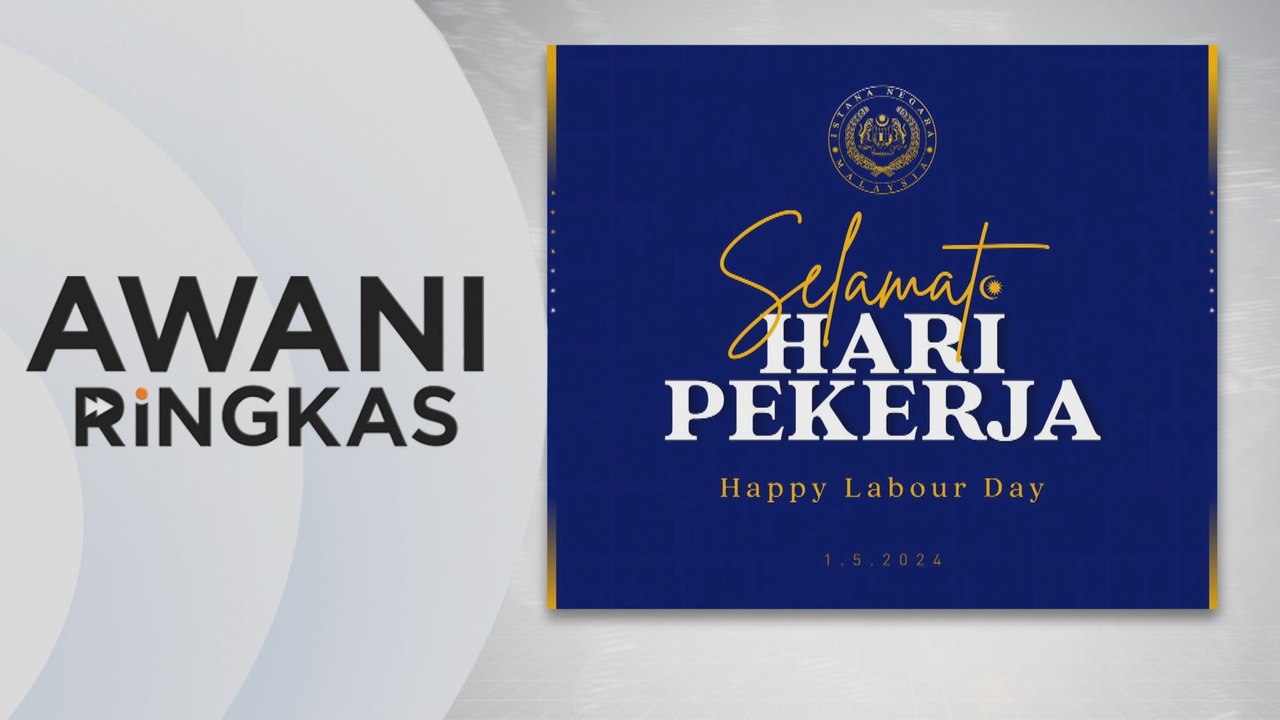 AWANI Ringkas: Agong, Permaisuri zahir penghargaan kepada pekerja