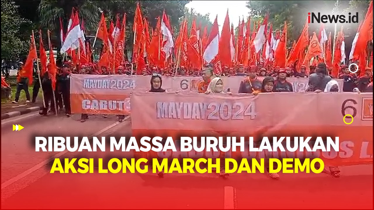 May Day 2024, Ribuan Massa Buruh Mulai Long March dari Balai Kota DKI Menuju Patung Kuda