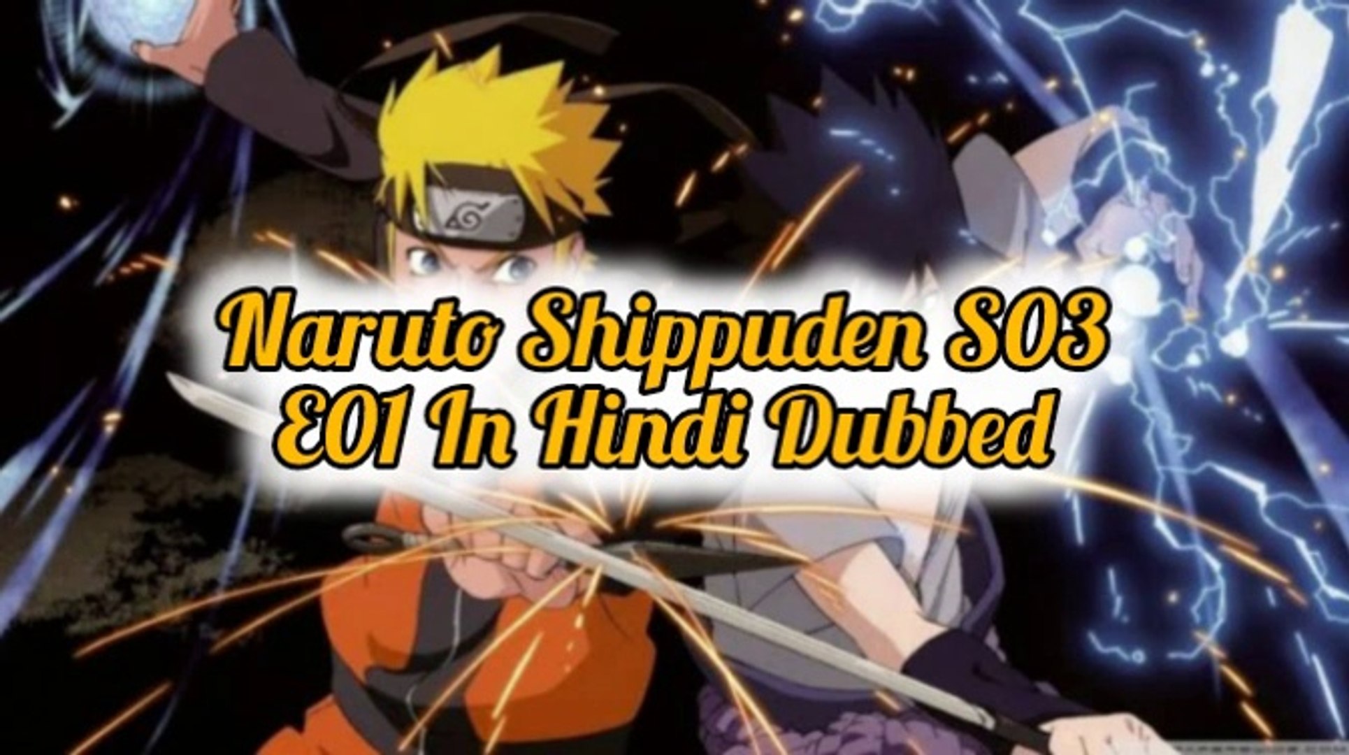 Naruto Shippuden S03 E01 Hindi Episodes Nightmare ChillAndZeal