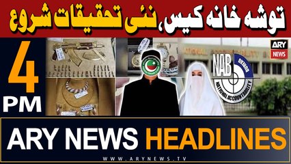 ARY News 4 PM Headlines | 1st May 2024 | Toshakhana Case - Latest Update