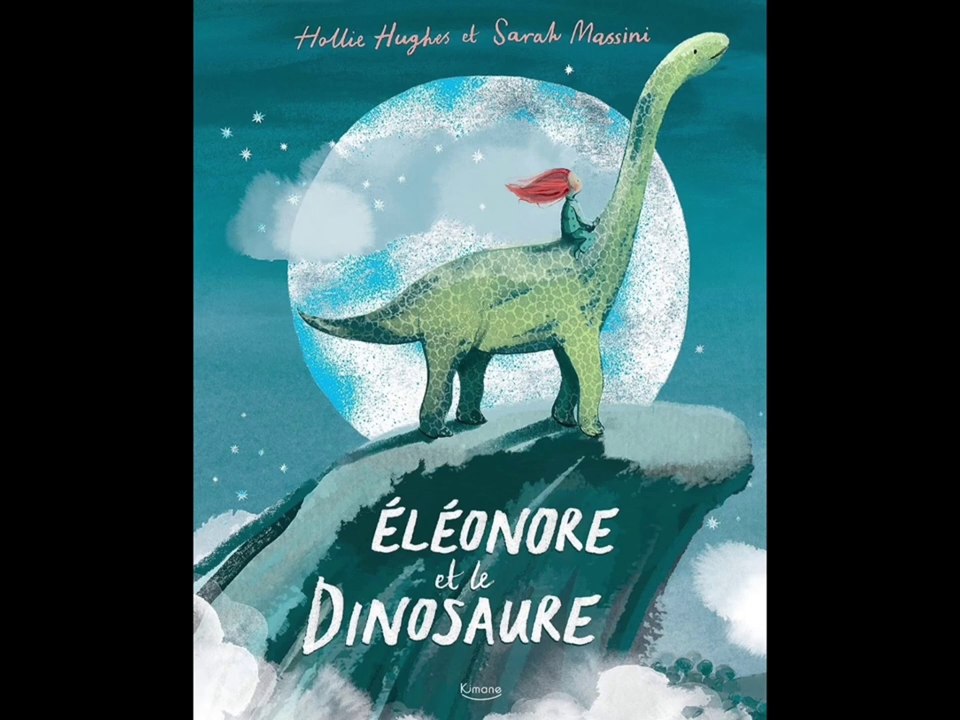 Éléonore et le dinosaure - Livre audio - Histoire du soir pour enfants pour s'endormir