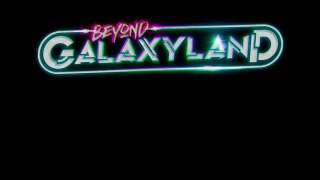 Beyond Galaxyland Official Announcement Trailer