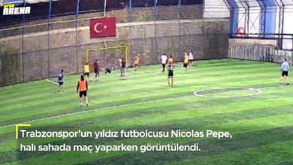 Trabzonspor'un Yıldızı Nicolas Pepe Halı Sahada Buluştu ⚽