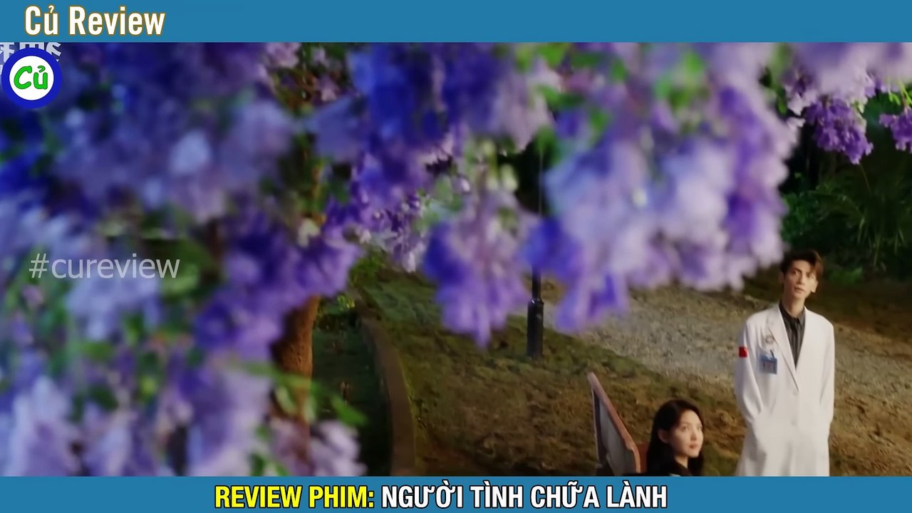 Review Phim : người tình chữa lành, la vân hi & chương nhược nam Giáo viên ngành y yêu cô học trò cá tính