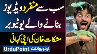 Youtuber Mishkat Khan Interview - Sab Se Unique Videos Banane Wale Youtuber Mishkat Khan Ki Story