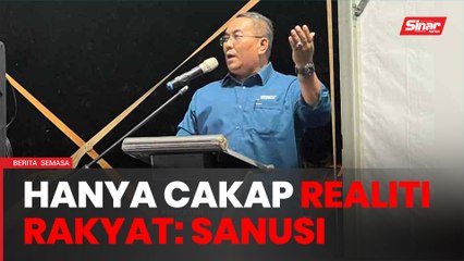 PN nafi guna isu kaum, hanya nyatakan realiti rakyat - Sanusi