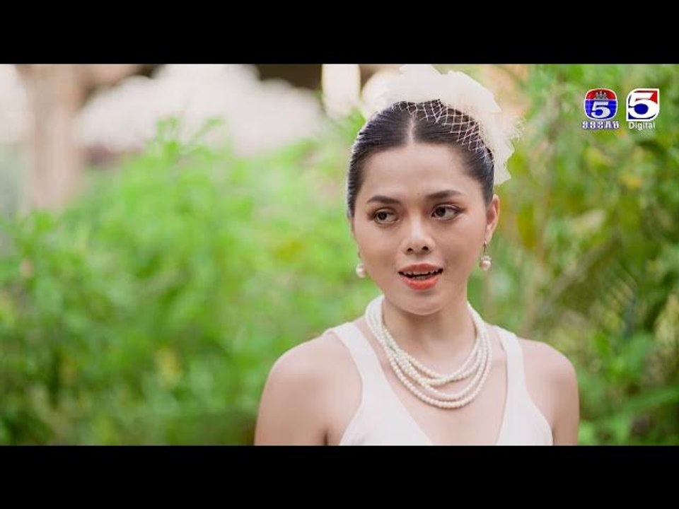 រឿង「 សន្យាស្នេហ៍」ឈុតខ្លីភាគ៩