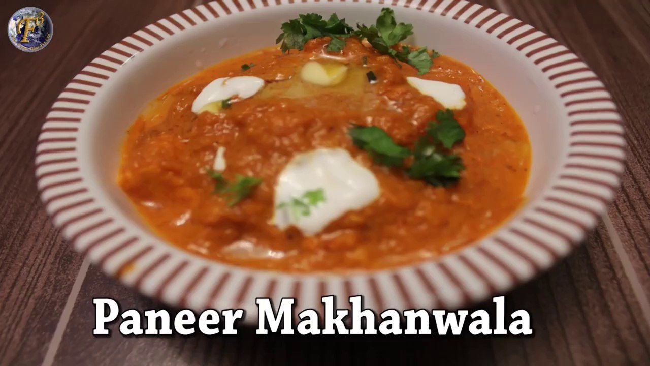 पनीर मक्खन वाला | PANEER MAKHANWALA BY CHEF PIYUSH SHRIVASTAVA