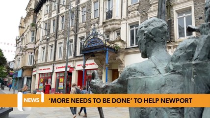 ‘More needs to be done’ to help Newport, says councillor