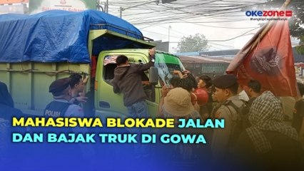 Mahasiswa Blokade Jalan dan Bajak Truk, Peringatan Hari Buruh di Gowa Berakhir Ricuh