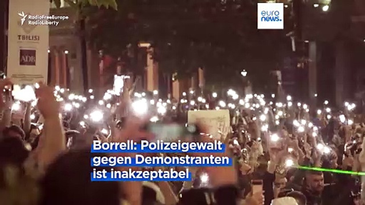 Proteste in Georgien eskalieren: Borrell verurteilt Polizeigewalt