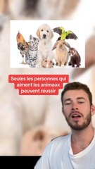 Seules les personnes qui aiment les animaux peuvent réussir (Exclusivité Dailymotion)