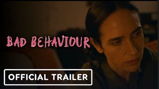 Bad Behaviour | Official Trailer - Jennifer Connelly, Ben Whishaw