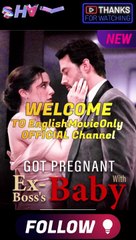Got Pregnant With My Ex-boss's Baby PART 2
