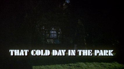 That Cold Day in the Park (1969) Full Movie | Starring Sandy Dennis 🎬 - thumbnail