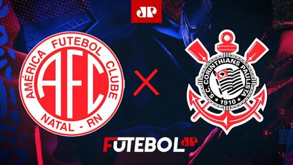 América-RN 1 x 2 Corinthians - 01/05/2024 - Copa do Brasil