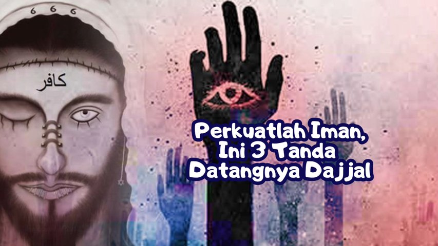 3 Tanda Datangnya Dajjal