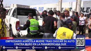Lurín: empresario agrícola muere tras impactar su vehículo contra muro de contención