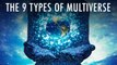 The 9 Types Of Multiverse Explained