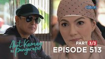 Abot Kamay Na Pangarap: Ang patuloy na pagmanman ni Carlos kay Lyneth! (Full Episode 513 - Part 3/3)