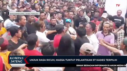 Unjuk Rasa Ricuh, Massa Tuntut Pelantikan 57 Kades Terpilih