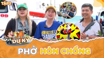 Thánh Ăn Du Ký #2 _ Khám phá Hòn Chồng, quất sạch 3 tô phở trong 10 phút, cuỗm gọn 2 triệu