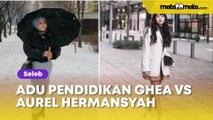 Adu Pendidikan Ghea Indrawari vs Aurel Hermansyah, Heboh Pasca Anang Sindir Usia dan Status Pernikahan