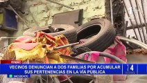 Rímac: denuncian a dos familias por obstruir la vía pública con desechos