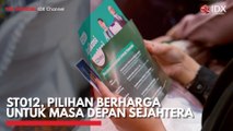 ST012, Pilihan Berharga untuk Masa Depan Sejahtera