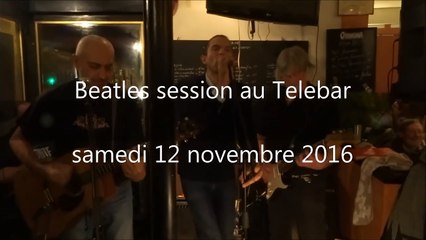Beatles Session au Télébar (12/11/16)