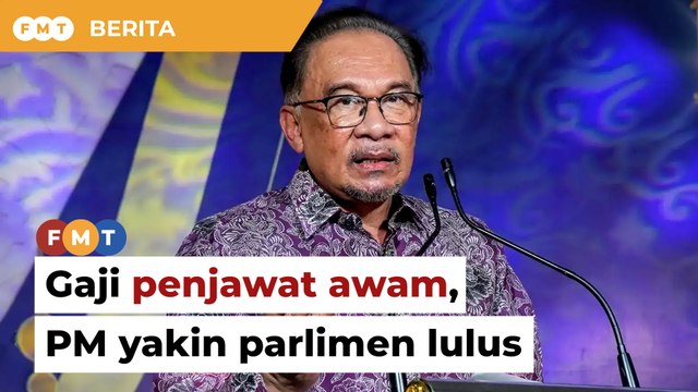 Parlimen akan lulus kenaikan gaji penjawat awam, kata PM