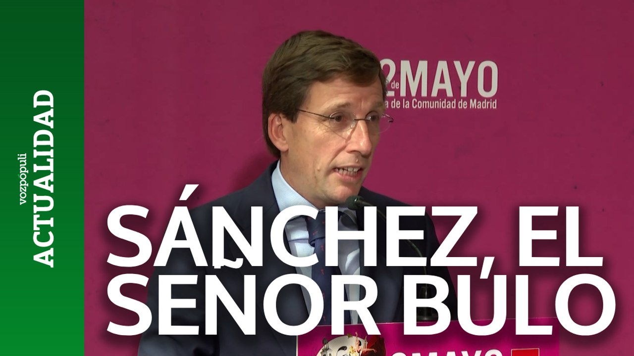 Almeida llama "Señor Bulo" a Pedro Sánchez