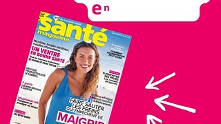 Le nouveau Santé Magazine en kiosque !